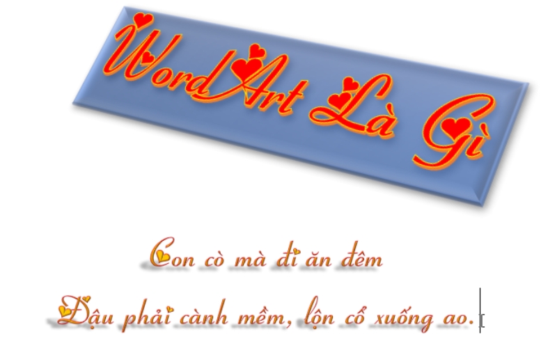 2 câu thơ ở trên sử dụng Text Effect