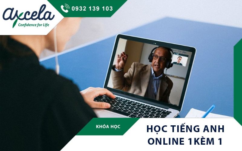 Khóa học online 1 kèm 1 được thiết kế linh hoạt