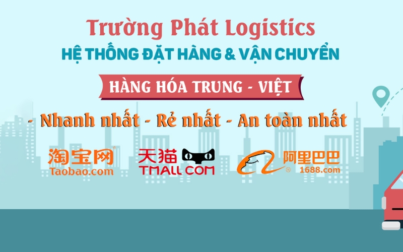 dịch vụ vận chuyển hàng trung quốc Trường Phát Logistics