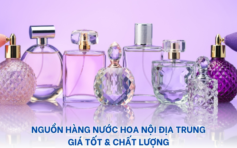 nguồn hàng nước hoa nội địa